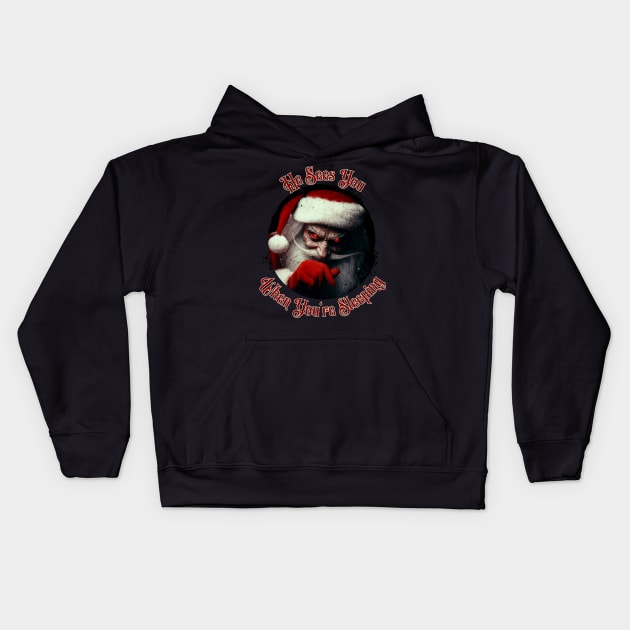 He Sees You When You're Sleeping Kids Hoodie by MilesNovelTs